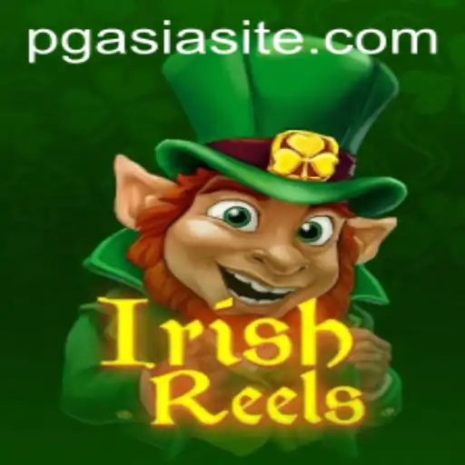 Exploring the Enchantment of IrishReels: A Deep Dive into PGASIA's Latest Game