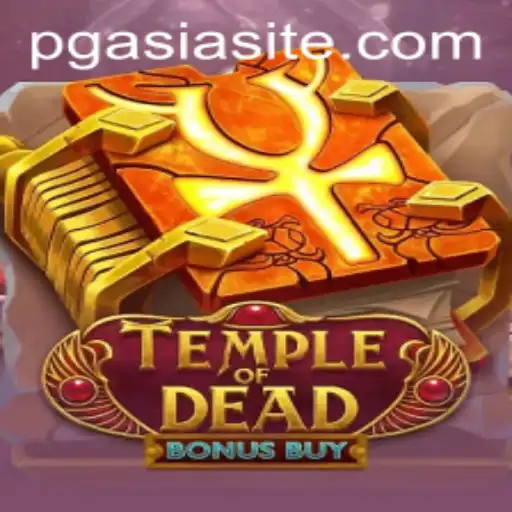 Exploring the Thrilling World of TempleofDeadBonusBuy: The Intersection of Gaming and PGASIA